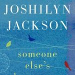 Someone Else's Love Story by Joshilyn Jackson