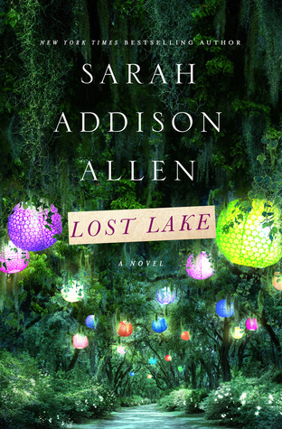 Lost Lake by Sarah Addison Allen Book Review