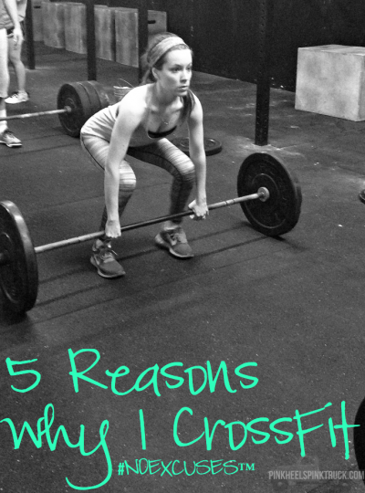Curious about Crossfit? Find out my top 5 reasons why I Crossfit! I promise it'll be something you'll want to check out!