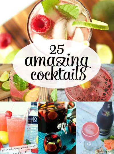 Hosting a get-together? How about a super yummy cocktail?? Check out these 25 Amazing Cocktail Recipes!